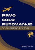 Prvo Solo Putovanje - Od Dileme Do Polaska